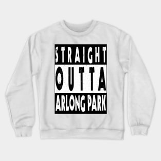 Straight Outta Arlong Park Crewneck Sweatshirt